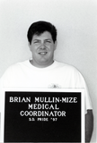 Brian Mullin-Mize, Medical Coordinator, 1997