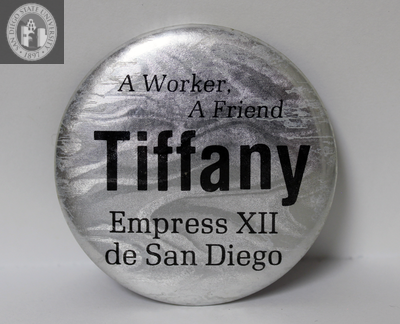 "A worker, a friend Tiffany Empress XII de San Diego"