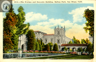 The Foreign and Domestic Building, Balboa Park