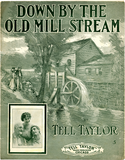 Down by the old mill stream, 1910