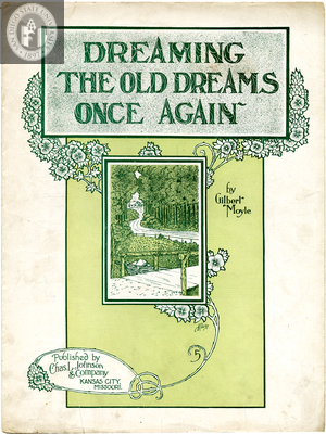 Dreaming the old dreams once again, 1908
