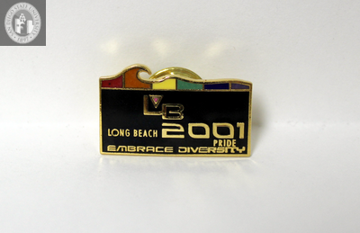 "LB 2001 Embrace diversity Long Beach Pride," 2001