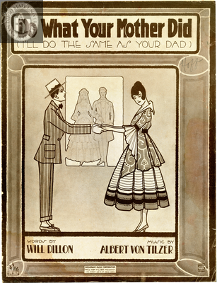 Do what your mother did, 1916