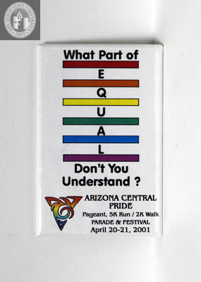 "What part of equal don't you understand? Arizona Central Pride," 2001