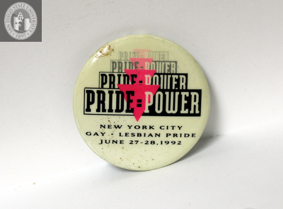 "Pride = power, Gay-Lesbian Pride, New York City," 1992