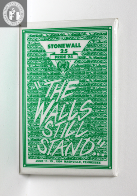 "Stonewall 25 pride 94 The walls still stand..."