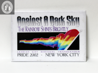 "Against a dark sky the rainbow shines brightly, Pride" 2002