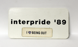 "Interpride '89 I love being out," 1989
