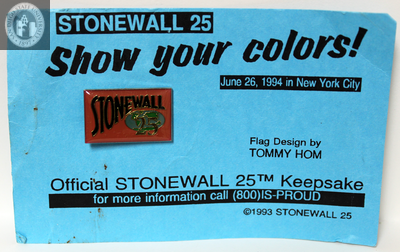 "Stonewall 25 Show your colors!" 