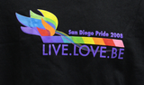 "Live. Love. Be. San Diego Pride, 2008"