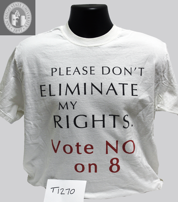 "Please don't eliminate my rights.  Vote No on 8," 2008