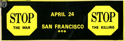Stop the War, April 24 San Francisco, Stop the Killing, 1971