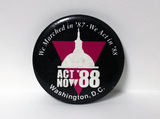 "We marched in '87 - we act in '88 Act Now '88," 1988