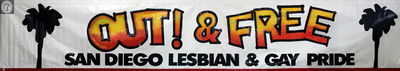 "Out! & Free--San Diego Lesbian & Gay Pride," banner, 1995