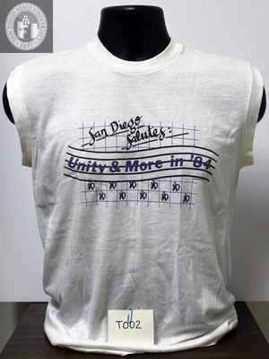 T-shirt with "San Diego Salutes:  Unity & More in '84," 1984