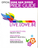 "Official San Diego Pride Guide:  Live. Love. Be, Vigil, parade, festival," 2008